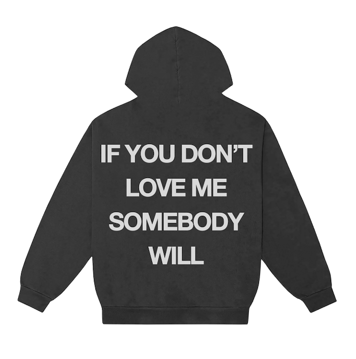 "Somebody will" Hoodie