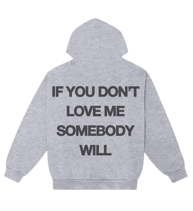 "Somebody will" Hoodie